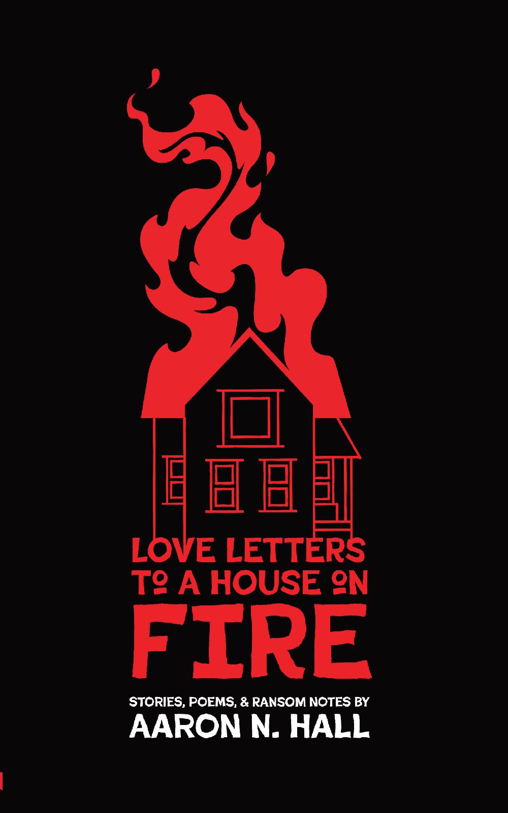 Love Letters to a House on Fire - Paperback