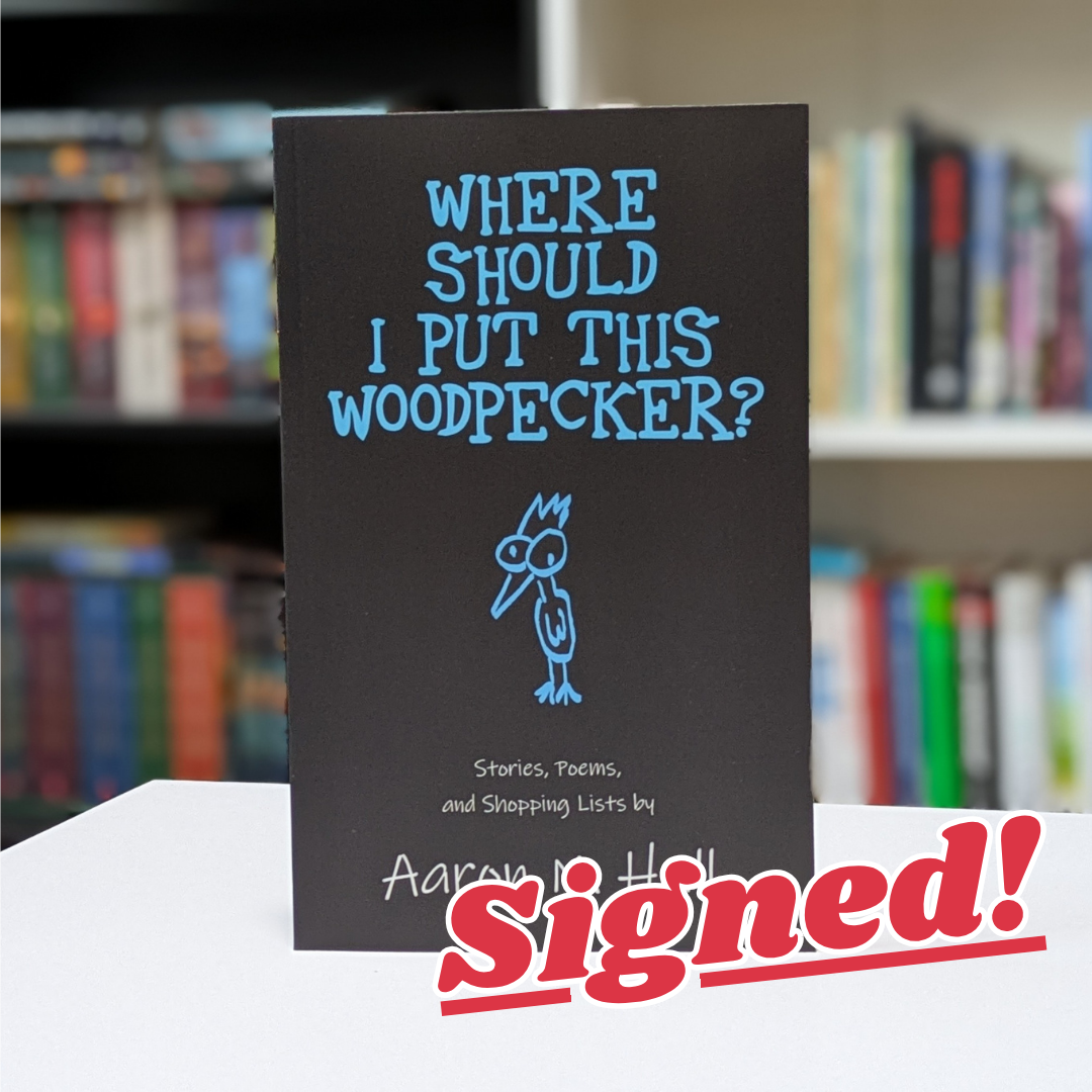Where Should I Put This Woodpecker? - Paperback (SIGNED)