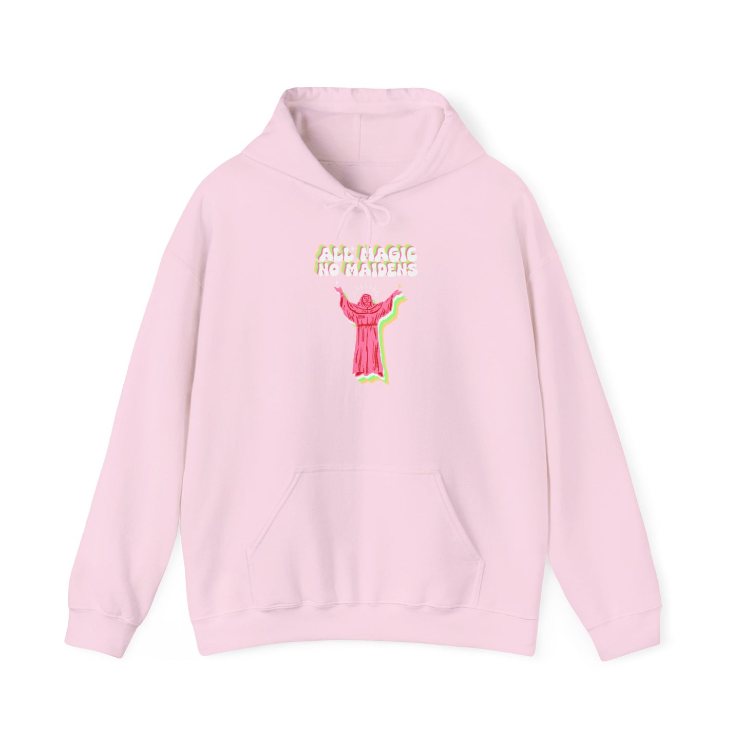 Friar Steve All Magic No Maidens Hoodie