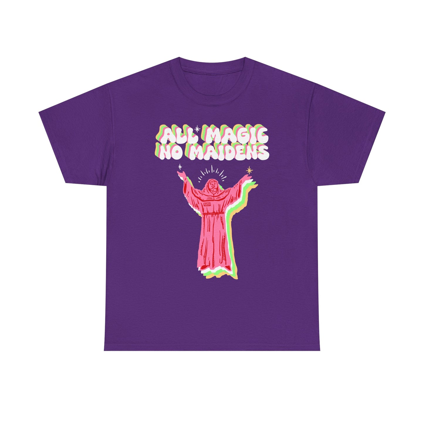 Friar Steve All Magic No Maidens Tee