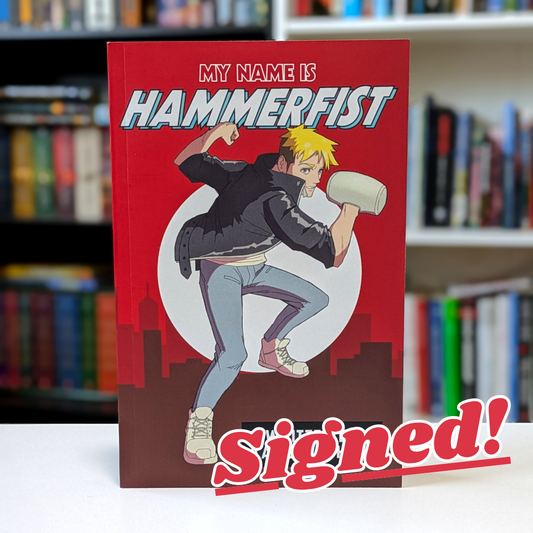 My Name is Hammerfist - Paperback (SIGNED)