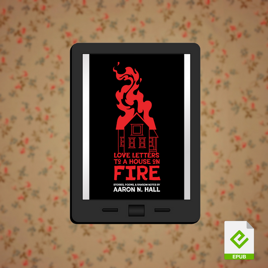 Love Letters to a House on Fire - eBook