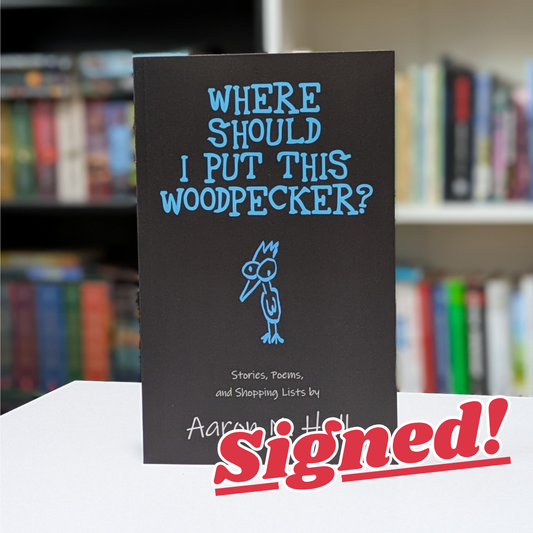 Where Should I Put This Woodpecker? - Paperback (SIGNED)