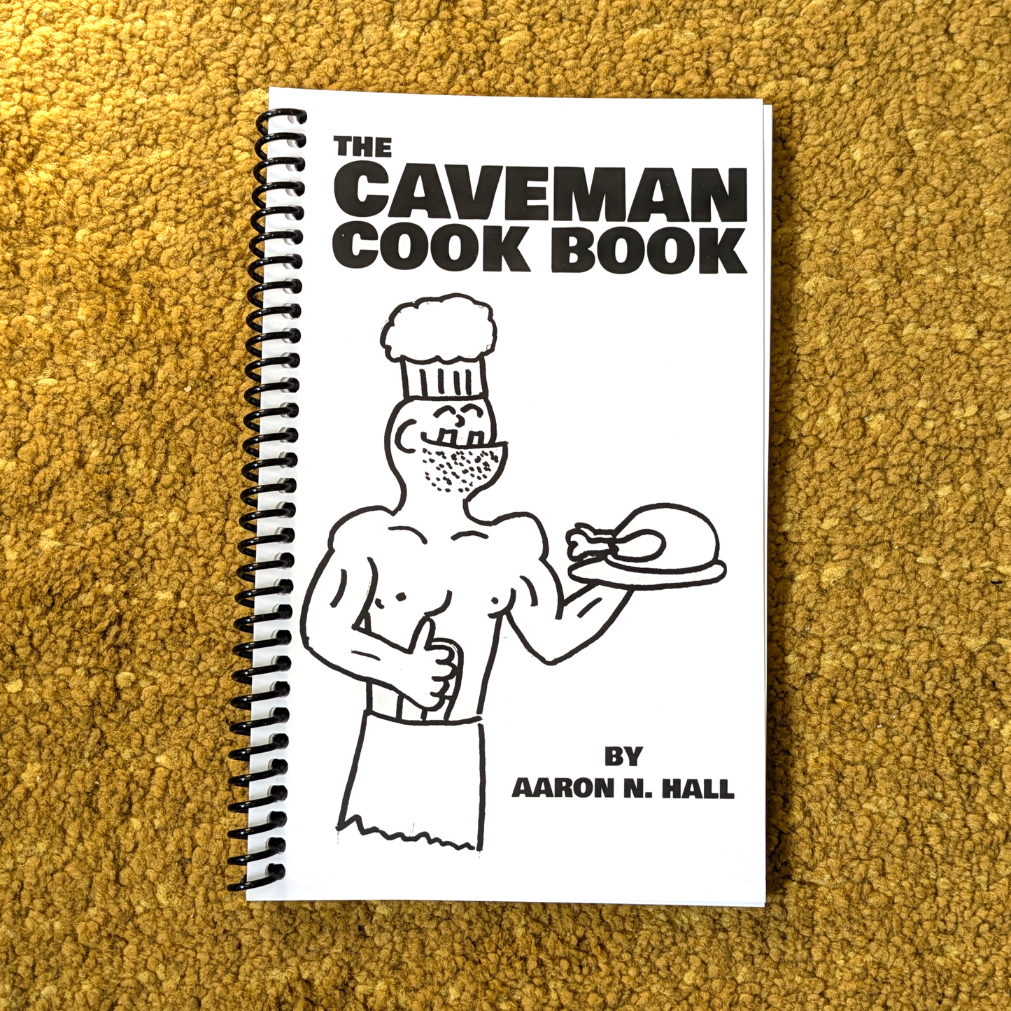 Caveman Cook Book - Spiral Bound