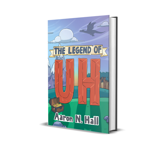 The Legend of Uh - Hardcover